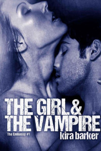 Barker Kira — The Girl & the Vampire