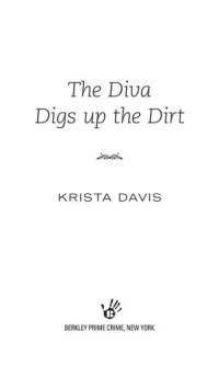 Davis Krista — -The Diva Digs Up the Dirt