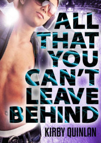 Quinlan Kirby — All That You Can't Leave Behind