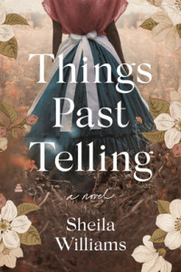 Sheila Williams — Things Past Telling