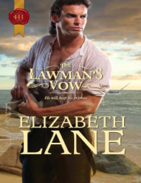 Lane Elizabeth — The Lawman's Vow