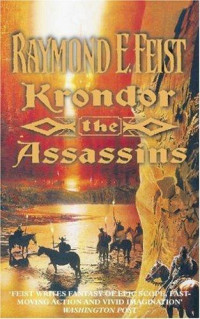 Feist, Raymond E — Krondor: The Assassins