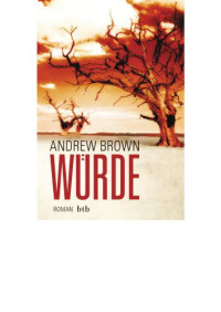 Brown Andrew — Würde