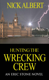 Albert Nick — Hunting the Wrecking Crew