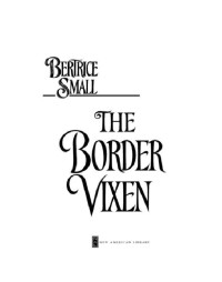 Small Bertrice — the Border Vixen
