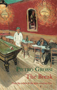 Grossi Pietro — The Break