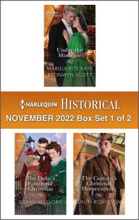 Marguerite Kaye; Bronwyn Scott; Sarah Mallory; Lauri Robinson — Harlequin Historical: November 2022 Box Set 1 of 2