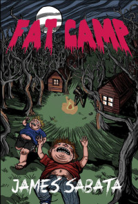 James Sabata — Fat Camp