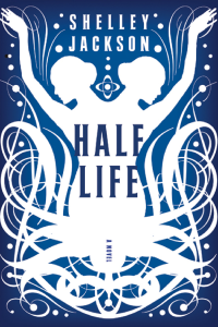 Jackson Shelley — Half Life