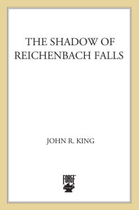 King, John R — The Shadow of Reichenbach Falls