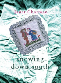 Janet Charman — Snowing Down South