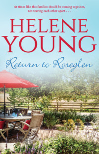 Young Helene — Return to Roseglen