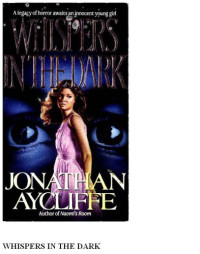 Aycliffe Jonathan — Whispers in the Dark