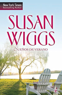 Susan Wiggs — (Crónicas Del Lago Willow 09) Sueños de verano