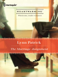 Lynn Patrick — The Marriage Assignment