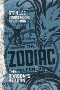 Lee Stan; Moore Stuart; Tong Andie — The Zodiac Legacy: The Dragon's Return