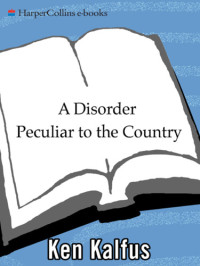 Kalfus Ken — A Disorder Peculiar to the Country