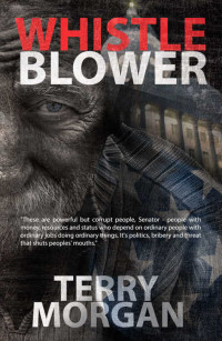 Terry Morgan — Whistle Blower