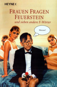 Herbert Feuerstein — Frauen fragen Feuerstein