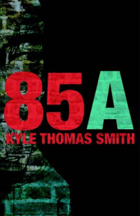 Kyle Thomas Smith — 85A