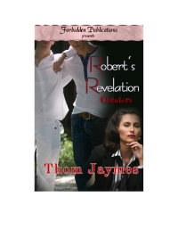 Jaymes Thom — Robert's Revelation