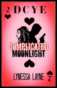 Lynessa Layne — DCYE Complicated Moonlight