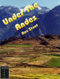 Stout Rex — Under Andes