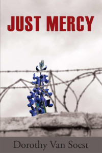 Soest, Dorothy van — Just Mercy: A Novel