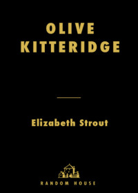 Elizabeth Strout — Olive Kitteridge