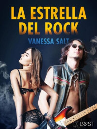 Vanessa Salt — La estrella del rock