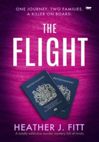 Heather J Fitt — The Flight