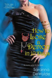 DeWylde Saranna — How to Lose a Demon in 10 Days