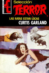 Curtis Garland — Las ratas estan locas