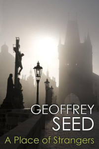 Seed Geoffrey — A Place Of Strangers
