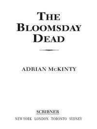 Adrian McKinty — The Bloomsday Dead - Michael Forsythe #03