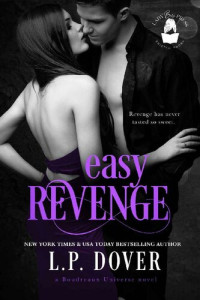 LP Dover — Easy Revenge: A Boudreaux Universe Novel