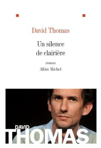 Thomas David — Un silence de clairiere