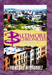 Hernandez Treasure — Baltimore Chronicles Volume 1