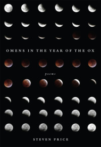 Price Steven — Omens in the Year of the Ox