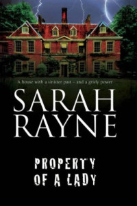 Rayne Sarah — Property of a Lady