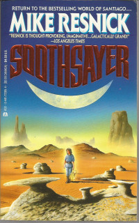 Michael D. Resnick, Mike Resnick — Soothsayer - Penelope Bailey, Book 1; Oracle, Book `1