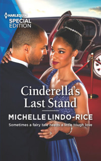 Michelle Lindo-Rice — Cinderella's Last Stand