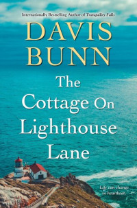 Davis Bunn — The Cottage on Lighthouse Lane