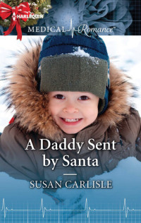 Susan Carlisle — A Daddy Sent by Santa