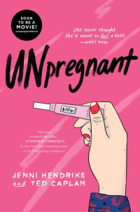 Jenni Hendriks; Ted Caplan — Unpregnant