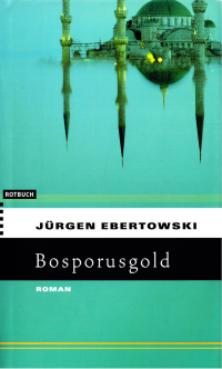 Ebertowski Juergen — Bosporusgold