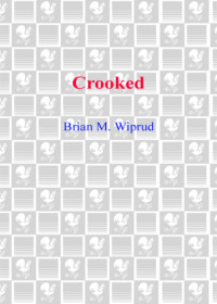 Wiprud, Brian M — Crooked