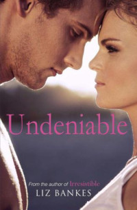 Bankes Liz — Undeniable