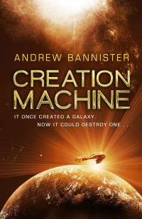 Bannister Andrew — Creation Machine