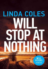 Linda Coles — Will Stop At Nothing
